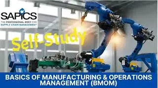 Basics of Manufacturing & Operations Management (BMOM)