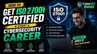 How to Get ISO 27001 Certified & Start a Cybersecurity Career | CyberISO Review
