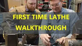 First timer lathe walkthrough!