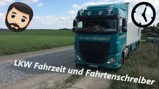 Wie lange darf man Fahren LKW Doku