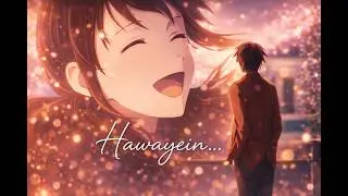 Hawayein (हवाएँ) &ndash; Heart Touching Hindi Romantic Song | Soulful Love Song 2026