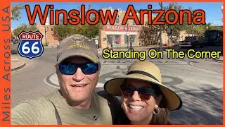 Standing On The Corner in Winslow Arizona -  Route 66 Tour