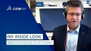 An Inside Look at the 3DEXPERIENCE Platform | GEOVIA
