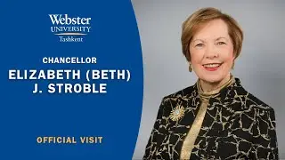 Chancellor Elizabeth (Beth) J. Stroble Visits Webster University in Tashkent