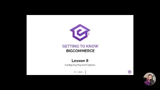 Lesson 5 Setting Up Your Store | Getting Started with BigCommerce