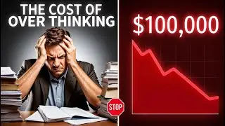 This $10,000 Monthly Cost Of Overthinking Every Business Decision