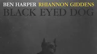 Ben Harper & Rhiannon Giddens - 