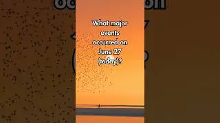 What Made June 27 a Day the World Can&rsquo;t Forget? 😲 | Today in History