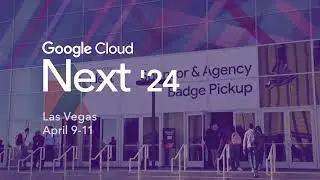 Google Cloud Next 2024
