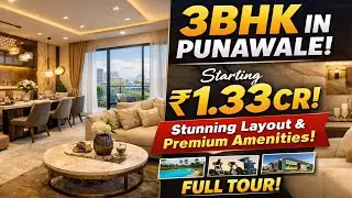 3BHK in Punawale Starting ₹1.33 Cr! Stunning Layout & Premium Amenities | Full Tour!
