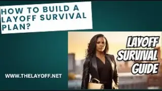 How To Build a Layoff Survival Plan?
