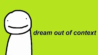 Dream But Out Of Context