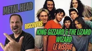 FIRST TIME REACTION!!! - KING GIZZARD & THE LIZARD WIZARD - LA RISQUE