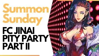 Summoning Sunday: FC Jinai Pity Party II [Exos Heroes]