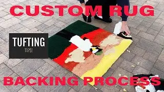 Custom Rug Backing Process // Tufting Tips!