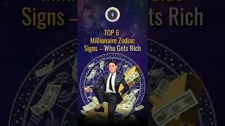 Zodiac Signs Most Likely to Become Millionaires! 💰| Astrology | Astrology Analysis | Zodiac life