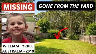He Vanished at Just 3 Years Old - The William Tyrrell Case That Shook Australia