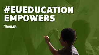 #EUEducationEmpowers trailer