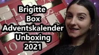 Brigitte Box Adventskalender 2021 Unboxing 🎀