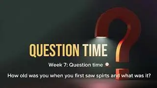 Week 7 Question time 🕰️ 