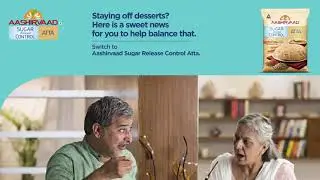 Enjoy dishes made with Low GI Sugar Release Control Atta, from Aashirvaad