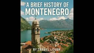 A Brief History of Montenegro