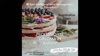 Best and the top most Bakery Course in Dehradun- Shri Ram Institute of Hotel Management, Dehradun