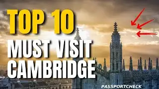 Top 10 Must Visit Places, Attractions in Cambridge, UK: A Traveler's Guide
