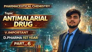 Anti - Malarial Drugs !! Hindi !! Pharmaceutical chemistry!! Part 7 !! || 2026