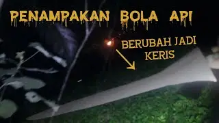 Penampakan Bola Api Terbang Berubah Jadi Keris Kuno Jaman Kerajaan..??!!! 😱