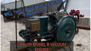 Will this 100-year-old vacuum engine fire back to life? Taylor model b. Vacuum engine