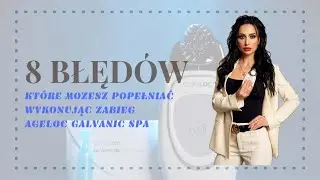 8 BŁĘD&Oacute;W, KT&Oacute;RE MOŻESZ POPEŁNIAĆ ROBIĄC ZABIEG ageloc GALVANIC SPA / ODMŁADZANIE W DOMU