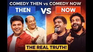 Comedy Then vs Comedy Now-The Real Truth