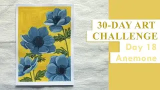 Painting anemone flowers using poster paint - Day 18 