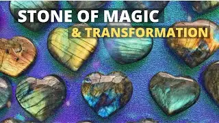 The Magic Of Labradorite: Uncovering The Benefits Of This Mystical Stone