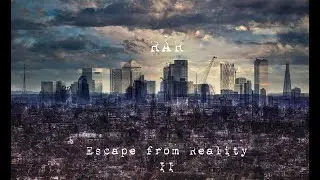 Escape from Reality II