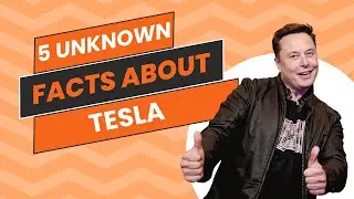 5 Unknown Facts About Tesla You Didn&rsquo;t Know!