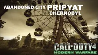 Abandoned City Pripyat Chernobyl 'All Ghillied Up' - Call of Duty 4 Modern Warfare Gameplay