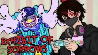 The Creepiest Circus Exhibit Ever!! | Exhibit of Sorrows [ Horror Game ]