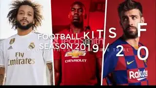 New Football Kits For Season 2019/2020