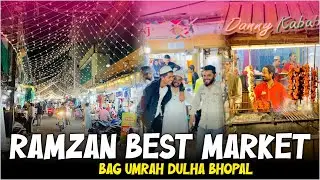Best Ramzan Market in bhopal / #bhopal #vlog #ramadan