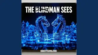 The Blindman Sees
