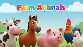 Farm Animals For Toddlers | Learn Animal Names and Sounds for toddlers #animal #farm #kidssongs