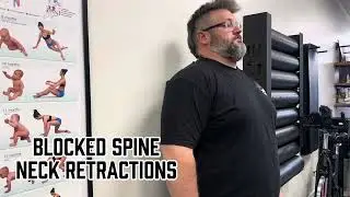 Blocked Spine Neck Retractions