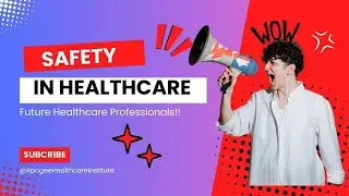Healthcare Safety: A Guide for Future Healthcare Professionals!