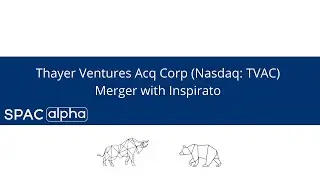 Thayer Ventures (Nasdaq: TVAC) & Inspirato SPAC Deal