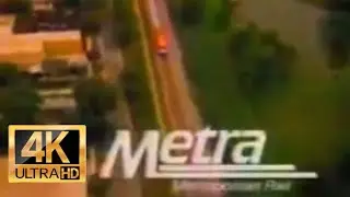 (Archive) Metra 1990s Advertisement 4K Revised 