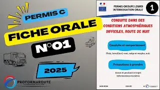 Fiche orale n°1 - Conduite dans des conditions atmosphériques difficiles, route de nuit - Permis C.