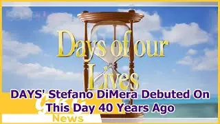 DAYS' Stefano DiMera Debuted On This Day 40 Years Ago