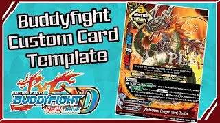 Buddyfight Custom Card Template with NEW DRIVE ICONS!!!